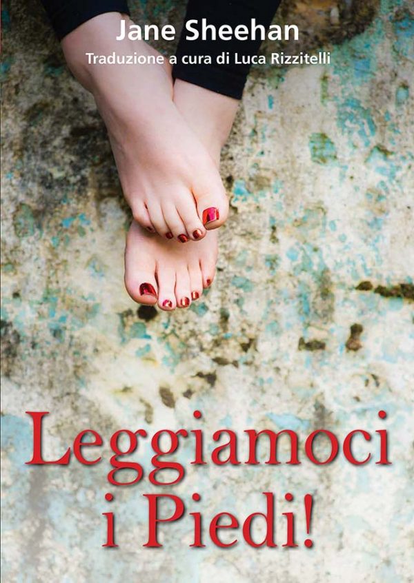 LEGGIAMOCI I PIEDI !